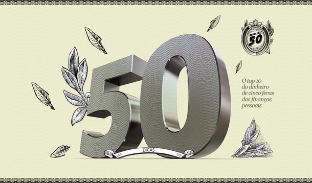 50 dicas para cuidar bem do seu dinheiro e fazê-lo crescer