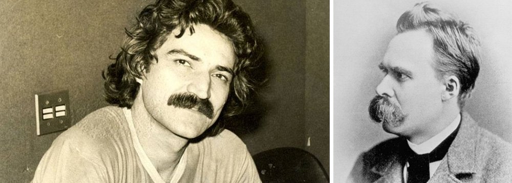 Para o jornalista Elstor Hanzen, a semelhança entre o compositor brasileiro Antônio Carlos Belchior e o filósofo alemão Friedrich Nietzsche vai muito além do bigode; "Sem ostentar e sequer se manifestar diretamente sobre esta influência, Belchior bebia nos conceitos nietzschianos, como a moral do rebanho, vontade de poder, eterno retorno e a crítica ao mundo idealizado pela própria filosofia, pela religião e pela ciência. A relação fica evidente quando se faz um passeio pelas letras do cearense", diz ele