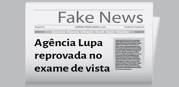 "Detran –Fontes fidedignas e devidamente checadas garantem que a Agência Lupa não conseguiu renovar sua carteira de motorista por ter sido reprovada no exame de vista", ironiza o colunista Alex Solnik; "Instada a ler a frase 'Papa manda rosário para Lula' estampada em blogs progressistas, a 30 centímetros de distância e letras em corpo 48, a jovem, educada nos bancos do Itaú, insistia em ver um “não” depois de “papa”, apesar das evidências em contrário"
 