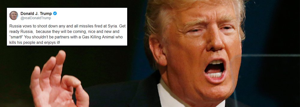 O presidente dos Estados Unidos, Donald Trump, foi ao Twitter e fez a maior ameaça à paz mundial desde o fim da Segunda Guerra Mundial; ele, que cancelou vinda à América Latina, prometeu disparar mísseis contra a Síria, sem aval do Conselho de Segurança da ONU, e disse para a Rússia, que impediu a destruição total do país, se preparar; "A Rússia promete abater quaisquer mísseis disparados contra a Síria. Prepare-se, Rússia, pois eles estão chegando, bons, novos e 'inteligentes'! Você não deveria se ter aliado ao animal assassino com gás que mata o seu povo e gosta disso!", disse Trump; ação dos EUA na Síria já matou 450 mil pessoas e deixou 10 milhões de refugiados