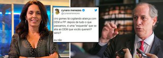 A jornalista Cynara Menezes aponta, em seu Twitter, as contradições gritantes de um segmento que se diz de esquerda, mas que opera dentro de uma lógica conservadora; ela diz: "Ciro gomes tá cogitando aliança com DEM e PP; depois de tudo o que passamos, é uma 'esquerda' que se alia ao DEM que vocês querem? Sério?"; ela responde: "eu não"