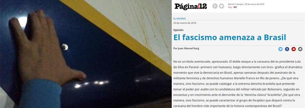 No texto "Fascismo ameaça o Brasil", na editoria de Opinião do jornal Pagina 12, Juan Manuel Karg, cientista político da Universidade de Buenos Aires, afirma que o país "corre sério risco de entrar em uma fase de mexicanização de sua política, com assassinatos por líderes políticos, ataques a líderes populares e tentativas de legitimar essa violência, através de cumplicidade, de vários setores do poder. É a triste evolução de um golpe parlamentar que, desde 2016, mantém o país em verdadeiro estado de emergência, onde a condenação e a desqualificação de Lula são a segunda fase"