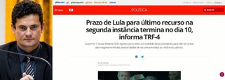 "Prazo de Lula para último recurso na segunda instância termina no dia 10, informa TRF-4. Até lá, ele não deve ser preso", diz o título da reportagem do portal G1, da Globo, publicada nesta quinta-feira pela manhã, antes da determinação de Sergio Moro para que Lula seja preso