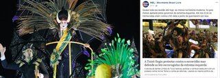 O MBL publicou, em sua página no Facebook, um artigo relativizando a escravidão no capitalismo com o propósito de desmoralizar o desfile da escola Paraíso do Tuiuti e foi desancado pelos internautas; o MBL publicou que o carnavalesco responsável pela apresentação, Jack Vasconcelos, “publicou mensagens de ódio”