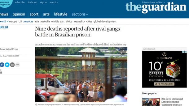 Os jornais do mundo inteiro repercutem nesta terça-feira (2) a tragédia no Complexo Prisional de Aparecida de Goiânia, em Goiás, que resultou na morte de nove detentos nessa segunda-feira (1º); britânico The Guardian destaca "Nove mortes após guerra entre gangues rivais na prisão brasileira". O diário descreve a queima de colchões e os corpos queimados
