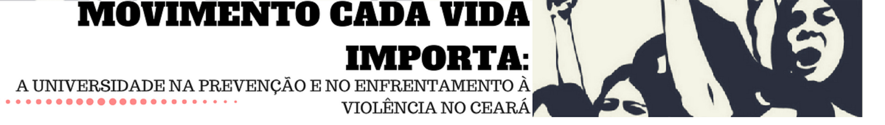 Através do "Movimento Cada Vida Importa" professores e pesquisadores de diferentes universidades estão promovendo um conjunto de atividades a partir desta segunda-feira (26), para sensibilizar a comunidade acadêmica contra o extermínio da população jovem, negra e pobre das periferias de Fortaleza e em outras regiões do Ceará. Integram a mobilização professores da UFC, UECE, Unifor, UniFanor, Uni7, UniChristus, IFCE), Centro Universitário Estácio do Ceará e Unilab. De 26 a 28 de fevereiro inaugurando o semestre de 2018.1, professores de diferentes áreas que aderiram ao movimento vão pautar em sala de aula e realizar eventos nos diversos campi
 