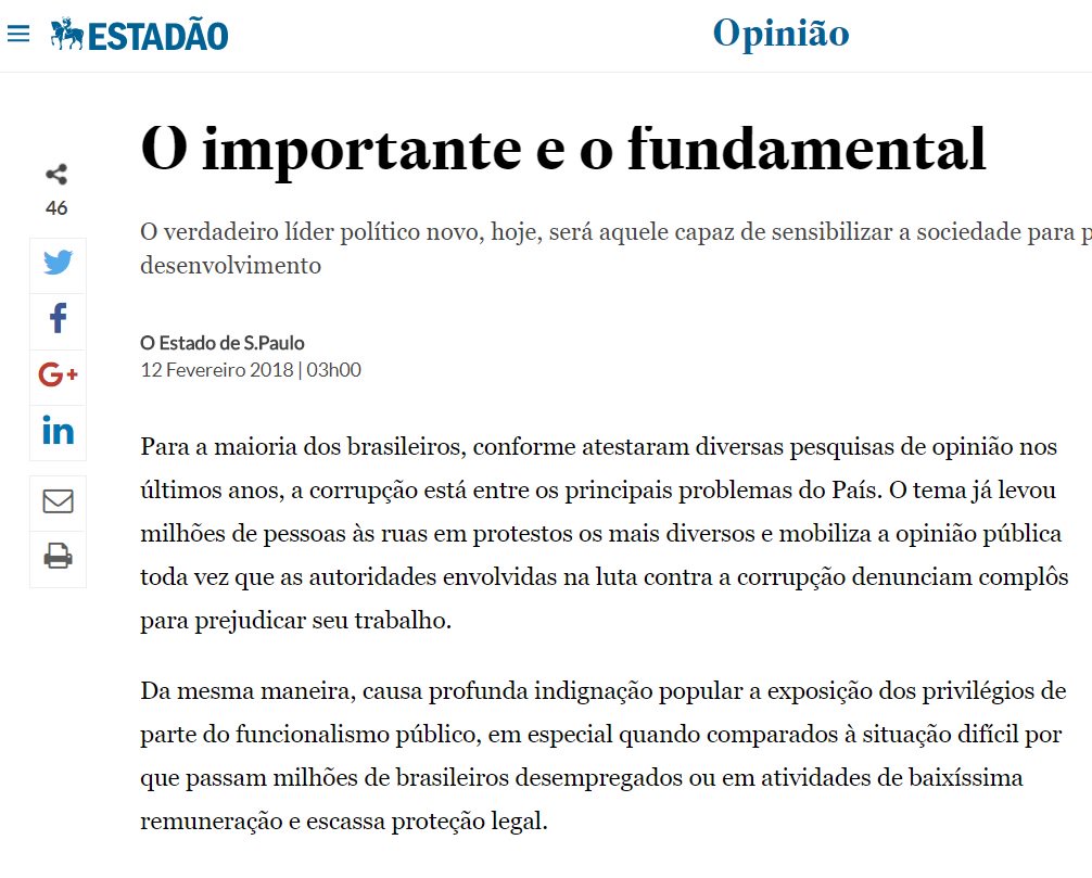 Classificando como "justa" a indignação contra a corrupção e as regalias "dos servidores estatais" (não cita diretamente o Judiciário), o jornal alega não ser isso o mais importante para o país e chega a classificar esse discurso, "que levou milhões de pessoas às ruas", como fachada para esconder o mais importante: as reformas
