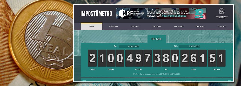 Impostômetro da Associação Comercial de São Paulo, que soma todos os impostos, taxas e contribuições pagos pelos brasileiros no período de um ano, atingiu hoje (21) R$ 2,1 trilhões; até o último dia do ano, o placar deve chegar a R$ 2,170 trilhões, crescimento de 8,4% em relação ao ano passado, sem considerar a inflação