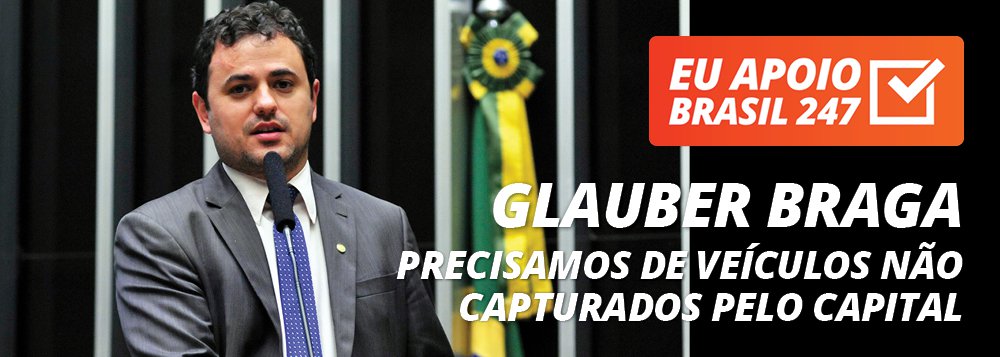 O deputado Glauber Braga (Psol-RJ) apoia a campanha de assinaturas solidárias do 247.  "É fundamental que a gente tenha veículos que não sejam capturados pelo poder econômico, que tenham liberdade, que tenham independência. Mas, para isso, é fundamental a sua contribuição. É a construção coletiva que pode construir essa independência", diz ele