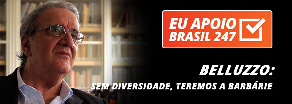 O economista Luiz Gonzaga Belluzzo, professor da Unicamp, também apoia a campanha de assinaturas solidárias do 247. "A diversidade na comunicação e na opinião é um valor fundamental. Por isso, o trabalho, o esforço e as conquistas do 247, que dão oportunidade a essa diversidade, não podem ser minimizados", diz ele