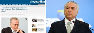Reportagem no jornal britânico The Guardian aponta que a popularidade do governo Temer é "quase zero"; manchete questiona: "então por que o presidente brasileiro continua no poder?"