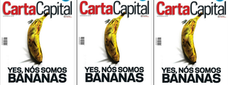 A capa da revista "Carta Capital" define os brasileiros: "Yes. nós somos bananas"; reportagem expõe a dura realidade da corrupção e do fisiologismo do governo e a sucessão de vexames do Brasil comandado por Michel Temer, além da passividade da população diante dos absurdos