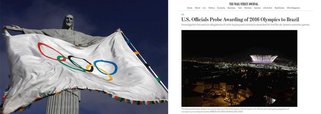 Autoridades policiais dos Estados Unidos investigam alegações de corrupção na atribuição dos Jogos Olímpicos de 2016 ao Brasil, de acordo com pessoas familiarizadas com a investigação, reporta o The Wall Street Journal Nesta quarta-feira (13); investigação é liderada pelo escritório do FBI em Nova York, junto com promotores do Ministério Público dos Estados Unidos no Brooklyn