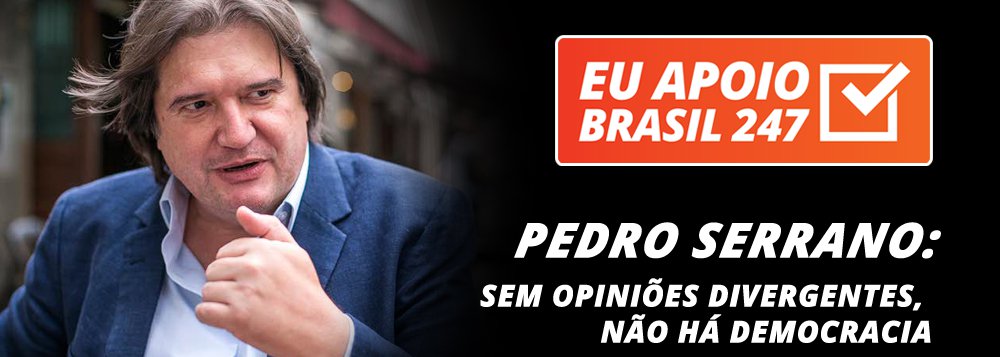 O jurista Pedro Serrano, professor de direito constitucional da PUC-SP, diz que "o bom cidadão numa democracia é aquele que contribui para que opiniões diferentes das dele próprio, possam ser debatidas e circular livremente"; por isso, ele apoia a campanha de assinaturas solidárias do 247