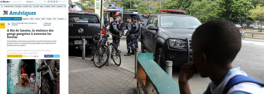 Matéria publicada pelo jornal francês Le Monde conta que no Rio de Janeiro, a violência das gangues novamente gangrena as favelas; "Violência do Rio voltou ao que era ha dez anos atrás...", diz uma moradora da Rocinha; o vespertino relata o drama de trabalhadores que moram na comunidade e convivem diariamente com integrantes de gangues do tráfico e muitas vezes presenciam cenas de terra, como nos últimos dias, em que as escolas foram fechadas, corpos foram encontrados carbonizados e veículos depredados com tiros