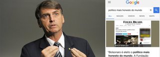 Após matéria publicada pelo site BuzzFeed Brasil, o Google não vai mais promover em suas buscas a notíicia falsa de que Jair Bolsonaro é o político mais honesto do mundo; Criado em 2016 pelo site de notícias falsas Folha Brasil, o boato já foi desmentido por diversos sites especializados em checagem de informações