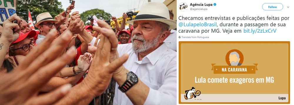Agência de checagem de dados e discursos disse que o ex-presidente cometeu exageros durante suas falas em Minas Gerais e forneceu informações equivocadas; pelo Twitter, Lula rebateu: "Agência que se propõe a checar fatos sobre a caravana #LulaporMinasGerais não acerta nem as datas da caravana, que termina hoje em BH"