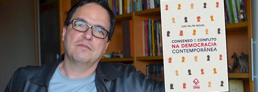 "Quando o escrevi, não imaginei que seria possível esse limbo em que a política brasileira chegou: sem nenhum consenso, mas com muito menos conflito do que precisava", escreve o cientista político Luis Felipe Miguel, um dos analistas mais lúcidos da realidade brasileira, ao comentar sobre seu novo livro