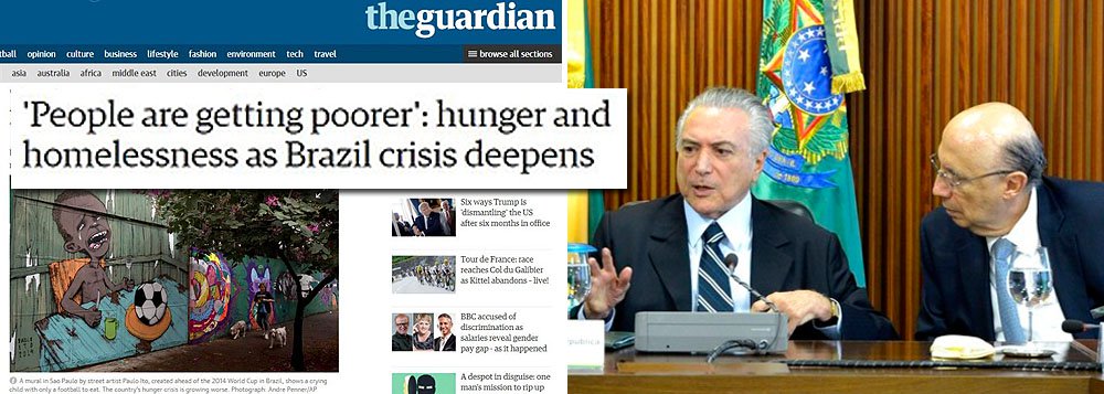 Reportagem do jornal britânico The Guardian aponta que a recessão econômica brasileira, estabelecida após o golpe contra Dilma Rousseff e acentuada com medidas econômicas do governo Temer, começa a empobrecer o País, que corre o risco de voltar a fazer parte do Mapa da Fome da ONU, apenas três anos após ter saído; "Desemprego e instabilidade social ameaçam um indesejável retorno ao passado em um país que já foi visto como modelo para economias emergentes, mas é afetado pela recessão", diz a publicação; jornal diz que os "os pobres estão ficando mais pobres"e que "este deveria ser o passado do Brasil"