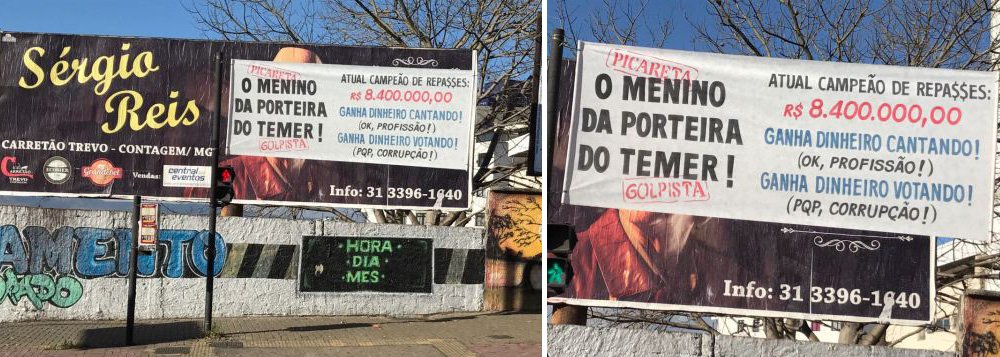 Uma faixa na capital mineira ironiza o deputado Sérgio Reis (PRB-SP), campeão de repasses de emendas parlamentares no primeiro semestre de 2017: foram cerca de R$ 8,4 milhões; na faixa, o cantor é apelidado de "menino da porteira de Temer", uma alusão ao maior sucesso da carreira do cantor sertanejo paulista 
