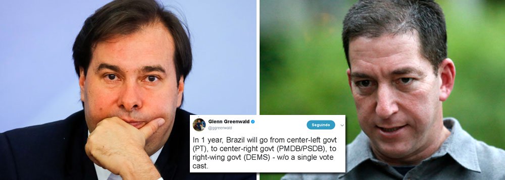 O jornalista Glenn Greenwald, um dos mais respeitados profissionais da imprensa global, já trata o deputado Rodrigo Maia (DEM-RJ) como o próximo presidente e se mostra perplexo com o fato de o Brasil, em pouco mais de um ano, migrar de um governo legítimo de centro-esquerda, o de Dilma Rousseff, para um de direita radical, sem que o eleitor tenha sido consultado; ou seja: golpe na veia; reportagem internacional da agência Reuters também trata Maia como provável presidente