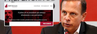 Jornalista Fernando Brito, do Tijolaço, mostra que a "consultora financeira" que se promoveu à base de terrorismo econômico na internet faz propaganda eleitoral em favor do prefeito de São Paulo; ao denunciar "plano" do ex-presidente que "ameaça diretamente o seu patrimônio", a Empiricus envia, a quem se interessa pela maluquice, um panfleto em favor de João Doria; "A eleição de João Doria representaria a escolha da população pela pauta das reformas, da privatização, da meritocracia, do crescimento empresarial e da modernização do mercado de capitais no Brasil", diz a Empiricus