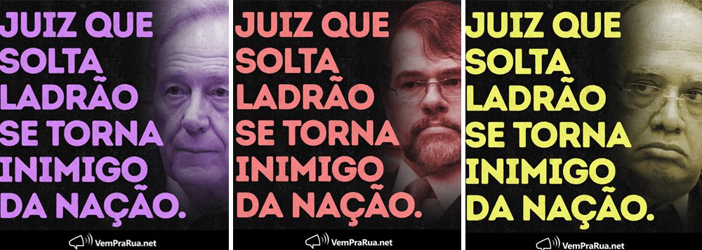 A página de Facebook vemprarua, que é ligada ao PSDB e ajudou a articular o golpe de 2016, passou a estimular ataques fascistas contra os três ministros do Supremo Tribunal Federal que votaram pela liberdade de José Dirceu; nesta quarta-feira, Gilmar Mendes, Dias Toffoli e Ricardo Lewandowski foram alvo de postagens com a seguinte chamada: "Juiz que solta ladrão se torna inimigo da nação"; no entanto, o ordenamento jurídico brasileiro prevê que qualquer cidadão tem o direito de responder em liberdade, até condenação em segunda instância; curiosamente, Gilmar foi tratado como herói quando impediu a posse do ex-presidente Lula como chefe da Casa Civil da presidente Dilma Rousseff – o que poderia ter impedido o golpe de 2016