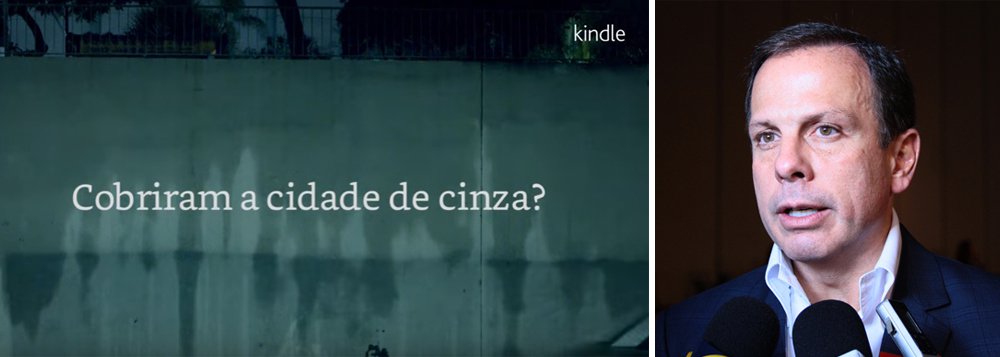 Amazon lançou comercial nesta segunda-feira (27) ironizando os muros cinzas de São Paulo; no filme são projetadas imagens de textos conhecidos em vários locais da cidade próximos de onde o prefeito João Doria apagou grafites; em resposta, prefeito tucano chamou a empresa de "oportunista" e pediu doações de livros às bibliotecas paulistanas; veja vídeos 