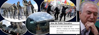 Ao convocar o Exército para ocupar Brasília por uma semana, praticamente decretando estado de sítio na capital federal, Michel Temer, que é investigado por corrupção, tomou uma decisão ilegal; isso porque, embora o artigo 142 da Constituição Federal garanta essa possibilidade, o dispositivo só pode ser acionado quando as forças tradicionais de segurança, como as polícias militares, se mostram incapazes de agir; o caso será levado ao Supremo Tribunal Federal, numa iniciativa que deve ser liderada pelo ex-ministro da Justiça, Eugênio Aragão; ao saber do decreto de Temer, o ministro Marco Aurélio Mello, do STF, interrompeu a sessão da suprema corte e disse: "espero que seja mentira"