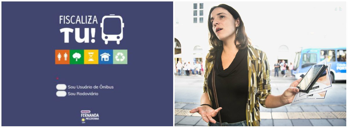 O mandato da vereadora Fernanda Melchionna (PSOL) lançou o aplicativo Fiscaliza Tu, que tem por objetivo receber avaliações e denúncias sobre o transporte coletivo de Porto Alegre; Melchionna esteve no Terminal Parobé, ao lado do Mercado Público, para conversar com usuários sobre os ônibus da Capital e para divulgar o aplicativo; “Os atrasos são uma situação corriqueira para a população”, disse Melchionna, após conversar com usuários. “A EPTC tem dito que 92% das linhas estão no horário adequado. Isso não encontra respaldo na realidade” 