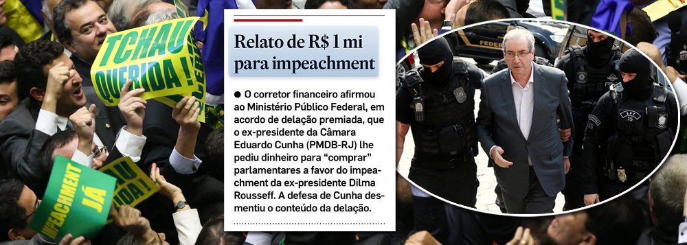 Os jornais que apoiaram o roubo da democracia brasileira por uma quadrilha agora escondem que a patranha foi comprada pelo ex-deputado Eduardo Cunha; nas edições deste domingo de O Globo, Folha de S. Paulo e Estado de S. Paulo, a revelação bombástica feita por Lúcio Funaro, sobre o pedido de R$ 1 milhão feito por Eduardo Cunha para comprar votos de deputados para o impeachment da presidente Dilma Rousseff, foi escondida por seus editores; é uma maneira de escamotear dos leitores a opção editorial desastrosa que vincula os jornalões ao capítulo mais vergonhoso da história do Brasil