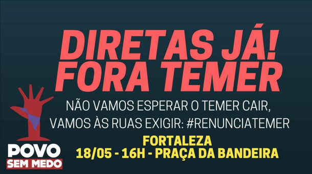 Centrais sindicais, entidades de esquerda e da sociedade civil organizaram manifestação para esta quinta-feira (18) em Fortaleza. O objetivo é exigir a renúncia do presidente Michel Temer e a convocação de eleições diretas. O ato está marcado para as 16h, na Praça Clóvis Beviláqua, no Centro