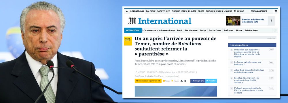 Reportagem do jornal francês Le Monde publicada no aniversário de um ano do golpe no Brasil diz que Michel Temer é rejeitado, deixa um país dividido, onde o desemprego cresceu, e não convenceu a sociedade de sua legitimidade