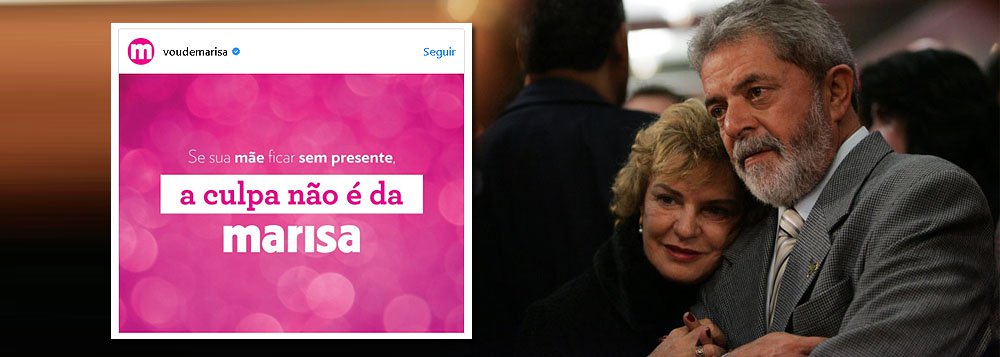 “Se sua mãe ficar sem presente, a culpa não é da Marisa”, diz o post desta sexta-feira das Lojas Marisa; a "piada" seria uma referência ao depoimento do ex-presidente Lula ao juiz Sergio Moro, como se ele tivesse culpado a ex-primeira-dama pelo suposto caso do triplex; ocorre que Lula manteve a mesma versão que sempre sustentou: a de que Marisa tinha uma cota, mas não exerceu o direito de adquirir a propriedade; ou seja: as Lojas Marisa apenas compraram a versão canalha de determinados meios de comunicação que, sem provas materiais contra Lula, passaram a atacar suas supostas falhas morais