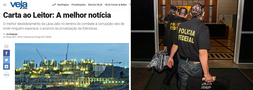 Revista comemora como “grande notícia” o pacotaço de vendas em seu editorial da revista, "estranhamente antecipada" nesta semana, comenta o jornalista Fernando Brito, do Tijolaço; "O melhor desdobramento da LavaJato, o mais alvissareiro no terreno do combate à corrupção, veio de onde ninguém esperava: o anúncio da privatização da Eletrobras", diz o texto de Veja