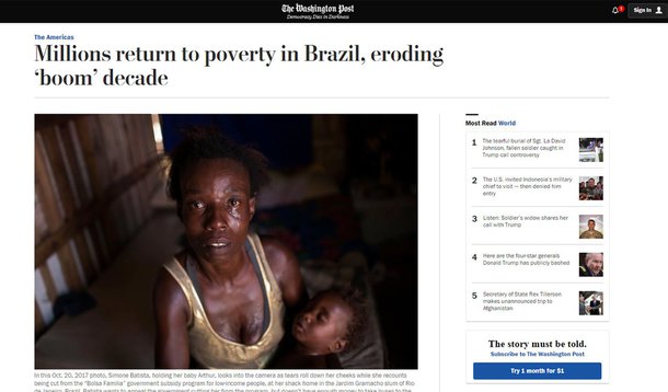 Reportagem da Associated Press, publicada pelo jornal The Washington Post, avalia que depois de uma década sendo visto como exemplo para o mundo, o Brasil está "de volta aos tempos coloniais"; correspondentes Peter Prengaman, Sarah DiLorenzo e Daniel Trielli escrevem que de 2,5 a 3,6 milhões de brasileiros retornaram à linha da pobreza, tendo uma renda média de apenas R$ 140 por mês; devido "à pior recessão da história" e "aos cortes aos programas de subsídio", o País "perdeu o rumo" no caminho de combate à pobreza, destaca a AP