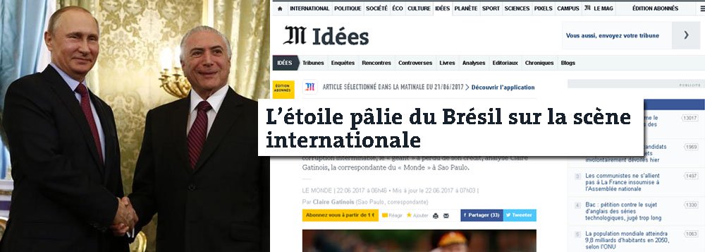 Maior jornal da França diz que o Brasil, sob o comando de Michel Temer, se tornou uma "estrela pálida na cena internacional"; reportagem diz que o presidente brasileiro ignorou a ameaça da Justiça e foi para Rússia em viagem oficial, posando até mesmo ao lado do chefe de Estado russo Vladimir Putin em um espetáculo do balé Bolshoi, em Moscou, "determinado a mostrar que seu país não está paralisado" e tentando convencer os outros países que o Brasil não se transformou em uma República das Bananas; segundo o Le Monde, porém, a tentativa é em vão; a crise moral no país se aprofunda e o mergulha em um ostracismo diplomático, aponta o diário francês