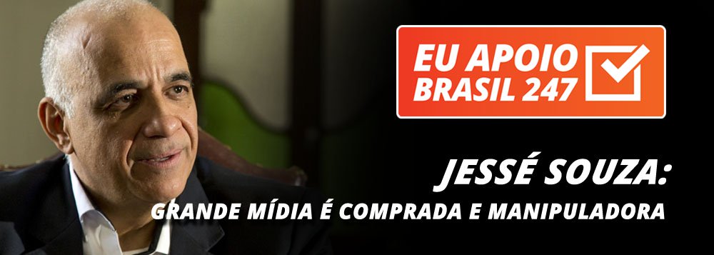 O sociólogo Jessé  Souza, um dos maiores intelectuais brasileiros, autor do premiado "A elite do atraso", também apoia a campanha de assinaturas solidárias do 247. "Como nós sabemos, uma imprensa livre, plural e autônoma é a pré-condição mais importante para uma democracia verdadeira e atuante. São essas pré-condições que não possuímos hoje no nosso Brasil, uma vez que nossa grande mídia é comercial e comprada pelo dinheiro"