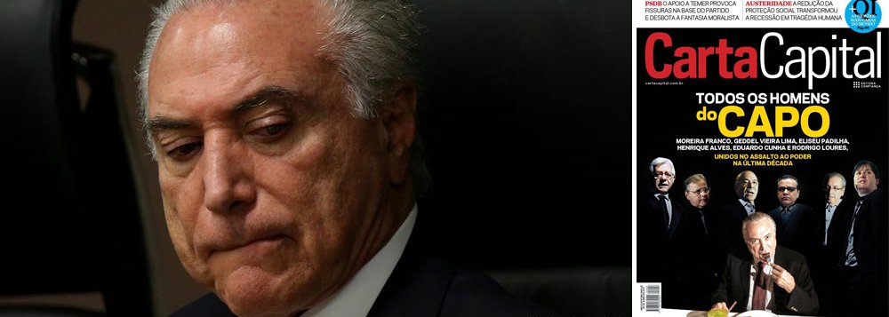 A revista Carta Capital deste fim de semana traz reportagem de capa que detalha a participação de todos os auxiliares diretos de Michel Temer na formação e atuação da quadrilha que assaltou o País; texto descreve que ascensão e declínio de nomes como os ministro Eliseu Padilha, Moreira Franco, do ex-ministro Geddel Vieira Lima, dos ex-presidentes da Câmara Henrique Eduardo Alves e Eduardo Cunha e o "homem da mala", Rodrigo Rocha Loures