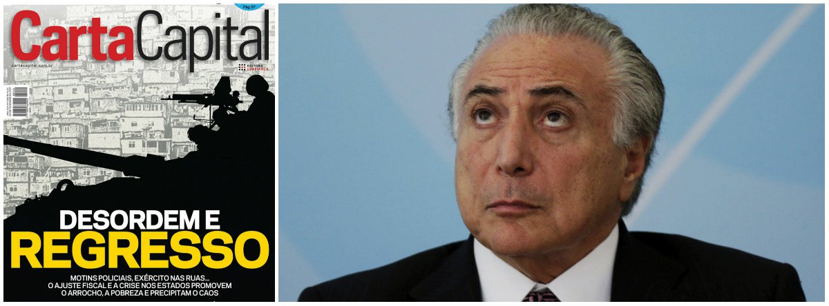 Depois de mudar o lema do País para "Ordem e Progresso", Michel Temer produziu o oposto, segundo aponta capa da revista Carta Capital; a tal ponto que até o chefe das Forças Armadas, general Villas-Bôas, diz que o Brasil hoje está à deriva