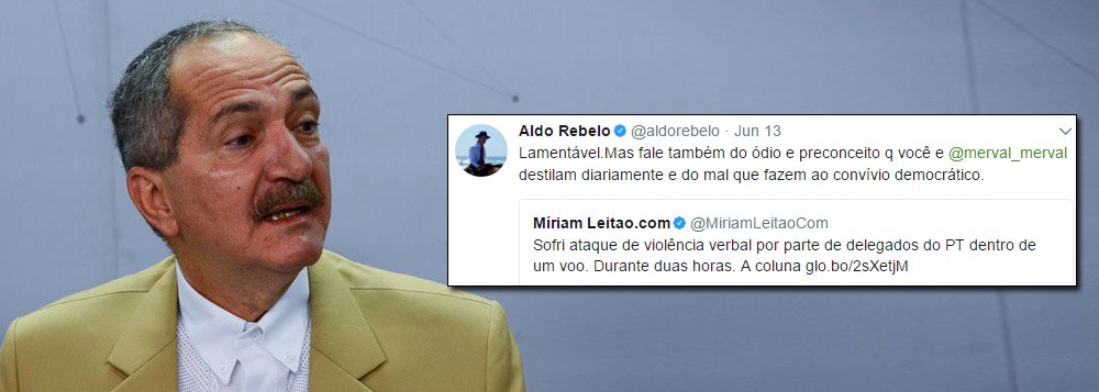 Ex-ministro dos governos Lula e Dilma, o alagoano Aldo Rebelo (PCdoB) usou as redes sociais para se posicionar sobre os supostos ataques que a jornalista Miriam Leitão teria sofrido, durante um voo, de militantes do PT; Aldo disse que o ataque a Miriam até seria lamentável, mas que ela e o jornalista Merval Pereira destilam diariamente “ódio e preconceito” além de “fazerem mal ao convívio democrático”