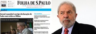 Depois de atribuir a Lula uma fala contra Dilma que ele nunca disse, a Folha de S.Paulo culpou o jornal El Mundo pela publicação, ao informar que o veículo espanhol "corrigiu a declaração"; Folha e UOL divulgaram nesta segunda que Lula afirmou que "Dilma traiu o eleitorado", enquanto o que o ex-presidente disse foi: "as pessoas se sentiram traídas"