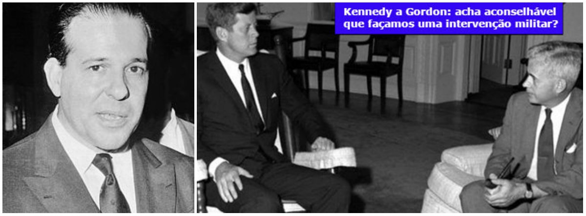 Curiosamente, cabe a um dos agentes do golpe militar, o jornal O Globo, a revelação de que o presidente americano John Kennedy, em outubro de 1963, 46 dias antes de ser assassinado em Dallas, no Texas, discutiu a possibilidade de "intervir militarmente" no Brasil para depor o Presidente João Goulart; um áudio revela que Kennedy pergunta a Lincoln Gordon, embaixador americano no Brasil, se ele "acha aconselhável que façamos uma intervenção militar?"; por Fernando Brito, do Tijolaço