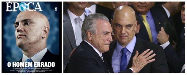Reportagem de capa da revista Época, do grupo Globo, classifica Alexandre de Moraes, ministro da Justiça, como "o homem errado no lugar errado"; é uma explícita mensagem da Globo, principal avalista do golpe parlamentar de 2016, para Michel Temer, que tem, no grupo de comunicação da família Marinho, sua principal base de sustentação, uma vez que é rejeitado por mais de 70% dos brasileiros; desde que Temer foi empossado no poder, Globo já pediu demissões de vários ministros – e sempre foi atendida; segundo a reportagem, Carmen Lúcia, presidente do STF, também se queixou de Moraes