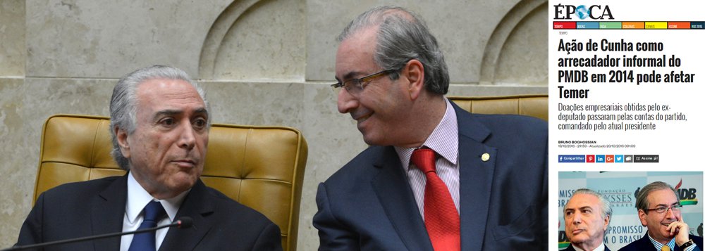 Revista Época, da Editora Globo, já indica que uma delação premiada de Eduardo Cunha tem poder para afastar Michel Temer da presidência da República; o motivo: Cunha arrecadava quando Temer presidia o partido e há a suspeita de que os recursos vinham de negociatas envolvendo empresas estatais, como a Petrobras; se Temer cair ainda em 2016, haverá eleições diretas; se a queda ocorrer no ano que vem, uma eleição indireta
