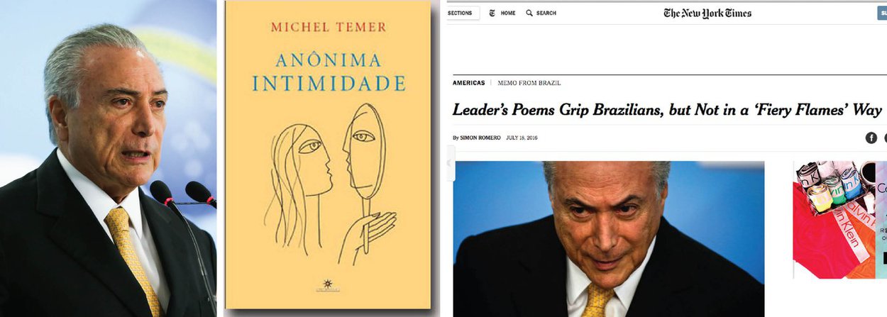 Jornal norte-americano destaca que o livro "Anônima Intimidade", publicado em 2013 pelo presidente interino, causou "principalmente bocejos nos brasileiros" e que "paródias de sua obra florescem"; publicação também destaca o perfil Temer Poeta no Twitter, que faz sátira da vida literária do peemedebista