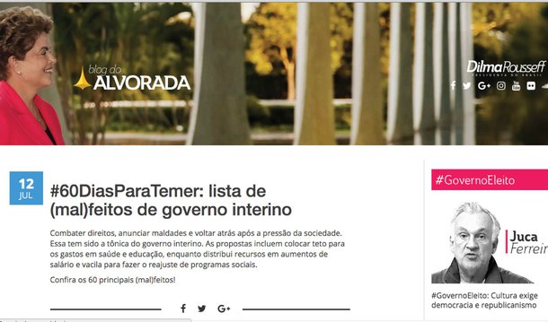  A presidente Dilma Rousseff anunciou nesta terça (12) a criação do Blog da Alvorada; a iniciativa é um contraponto à decisão do governo interno de Michel Temer de tirar do ar o Blog do Planalto; "O governo provisório acabou com o Blog do Planalto. Nós criamos o Blog da Alvorada para acompanhar as lutas e atividades da resistência democrática", informou Dilma