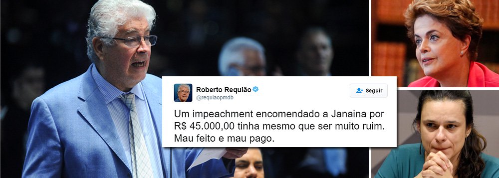 Senador Roberto Requião (PMDB) detona o pedido de impeachment contra Dilma Rousseff feito pela advogada Janaina Paschoal: “Um impeachment encomendado a Janaina por R$ 45 mil tinha mesmo que ser muito ruim. Mal feito e mal pago”, postou ele no Twitter; a jurista admitiu ter recebido a soma do PSDB para, junto com Miguel Reale Júnior, elaborar um parecer sobre o afastamento da presidente; um laudo assinado por três técnicos do Senado e entregue nesta segunda-feira à comissão do impeachment, a pedido da defesa da presidente, rebate denúncia de que ela praticou "pedalada fiscal”; “É preciso entender que não se trata de questão jurídica, mas de rejeição econômica, política e pessoal. Simples assim!”, acrescentou Requião