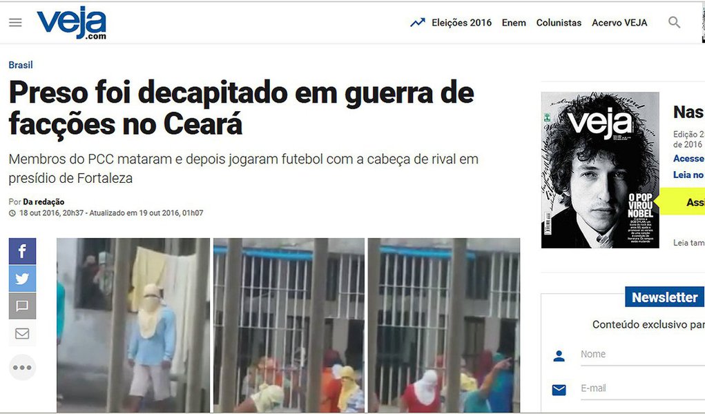Revista Veja divulgou na noite dessa terça-feira, 18, em sua página na internet, matéria em que afirma que um grupo de detentos pertencentes ao PCC degolou um preso da facção rival Comando Vermelho e passaram a chutar a cabeça da vítima, como em uma partida de futebol; revista diz que o ato de barbárie ocorreu em um presídio de Fortaleza (CE), informação contestada pelo governo do estado do Ceará; "Nenhuma morte foi registrada no Estado nos últimos dias decorrente de conflito entre internos. Além disso, a arquitetura prisional registrada no vídeo não corresponde ao modelo adotado no Ceará", diz a secretaria de Justiça e Cidadania do Ceará; crime ocorreu na penitenciária Monte Cristo, em Roraima