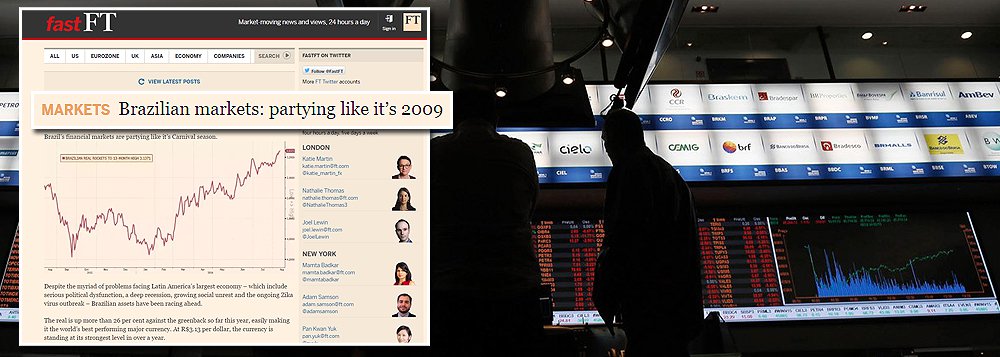 Jornal britânico Financial Times destaca que o mercado financeiro não tem do que se queixar quando o assunto se trata da economia brasileira; segundo o FT, o real se valorizou 26% frente ao dólar, o melhor desempenho entre as moedas do mundo, e o Ibovespa subiu 54 pontos desde janeiro, alcançando a maior alta em dois anos nesta semana